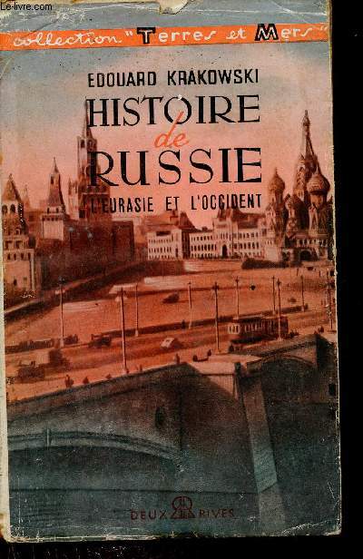 Histoire de Russie l'Eurasie et l'Occident - Collection Terre et Mers.