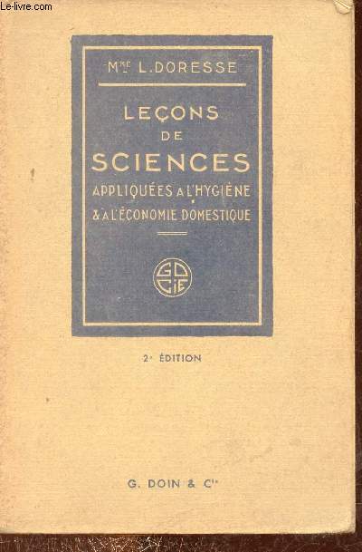 Leons de sciences appliques  l'hygine et  l'conomie domestique - 2e edition.