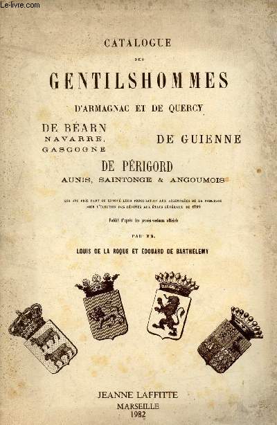 Catalogue des gentilshommes d'Armagnac et de Quercy de Barn Navarre Gascogne De Guienne.