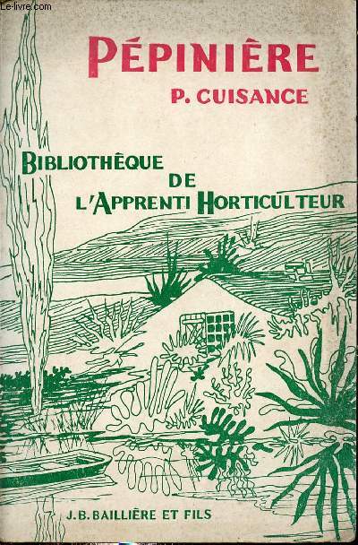 Ppinire - Collection d'enseignement horticole bibliothque de l'apprenti horticulteur.