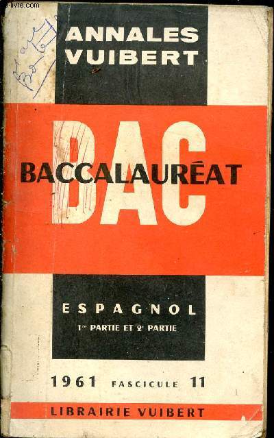 Annales vuibert Baccalaurat espagnol 1re partie et 2e partie 1961 fascicule 11.