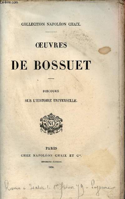 Oeuvres de Bossuet - Discours sur l'histoire universelle - Collection Napolon Chaix.