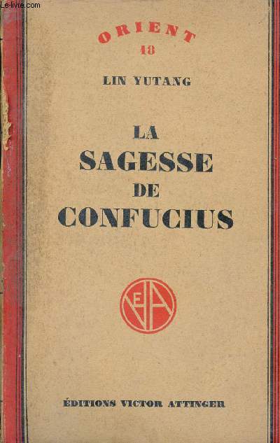 La sagesse de confucius - Collection Orient n18.