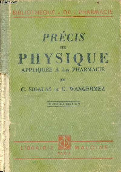 Prcis de physique applique  la pharmacie - Collection Bibliothque de l'tudiant en pharmacie - 3e dition.