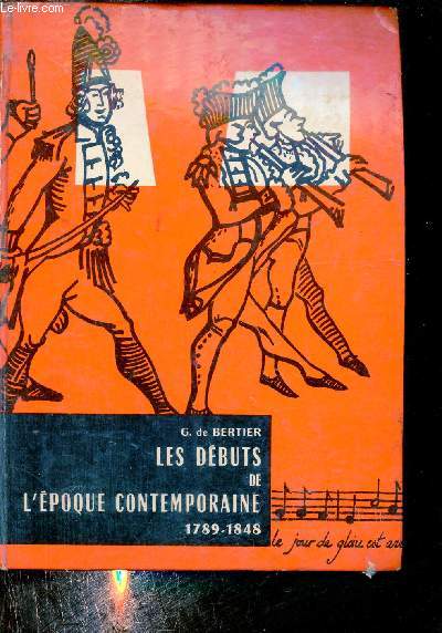 Les dbuts de l'poque contemporaine 1789-1848 - Classe de seconde - 8e dition - Cours d'histoire Paul Vial pour l'enseignement du second degr.