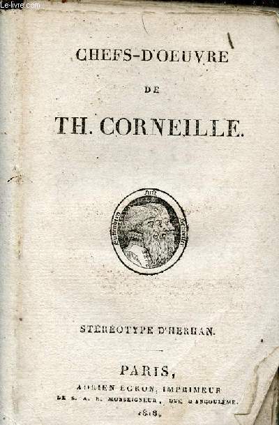Chefs-d'oeuvre de Th.Corneille - Strotype d'Herhan.