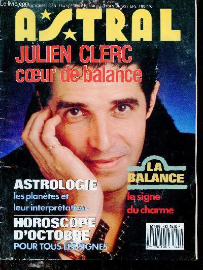 Astral n442 octobre 1988 - Le ciel du mois d'octobre - sous le signe de la balance - votre mto astrale - Catherine Aubier vous rpond - avenir lointain des balances - natifs des balances que vous rserve l'anne ? - astrologie politique etc.