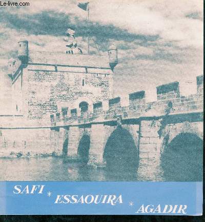 Plaquette : Safi Essaouira Agadir.