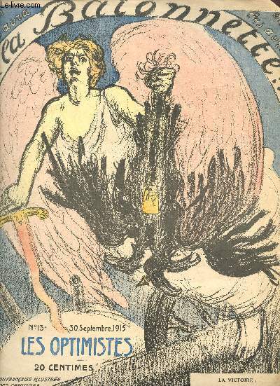 Les Optimistes n13 30 septembre 1915 - Dessin de Manfredini - stocisme par Henriot - dessin de Mars Trick - dessin de Leroy - le bel alphabet par Lucien Mtivet - dessin d'Ordner - dessin de Charbonnet - at home par Ch.Huard etc.