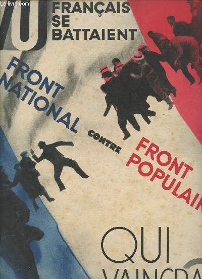 Vu numro hors srie 30 novembre 1935 - Si les franais se battaient - Front national contre front populaire - Qui vaincrait ?