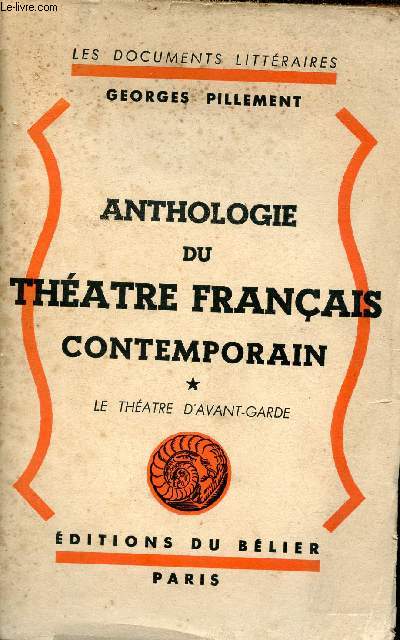 Anthologie du thatre franais contemporain - Tome 1 : Le thatre d'avant-garde - Collection les documents littraires.