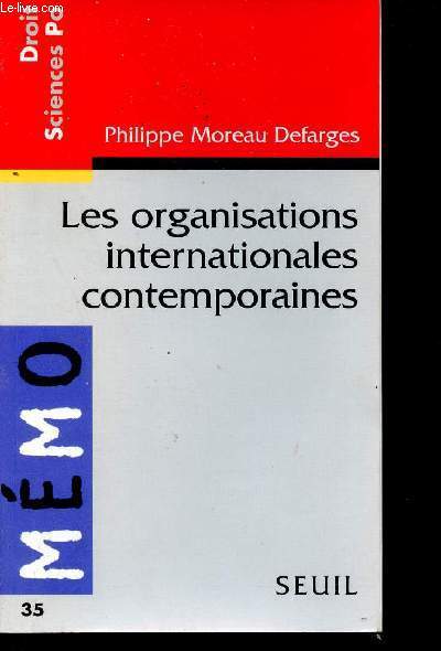 Les Organisations Internationales Contemporaines - Collection Mmo n35.