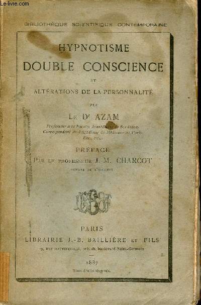 Hypnotisme double conscience et altrations de la personnalit - Collection Bibliothque Scientifique Contemporaine.