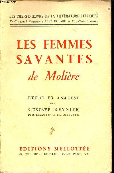 Les femmes savantes de Molire - Collection les chefs d'oeuvre de la littrature expliqus.