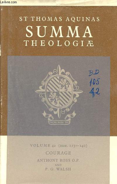 St Thomas Aquinas Summa Theologiae - Volume 42 (123-140) Courage.