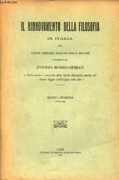 Il rinnovamento della filosofia in Italia del conte terenzio mamiani della rovere - quarta edizione.