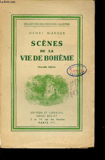 Scnes de la vie de bohme - Collection des crivains illustrs.