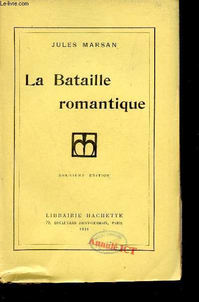 La Bataille romantique - 2e dition.