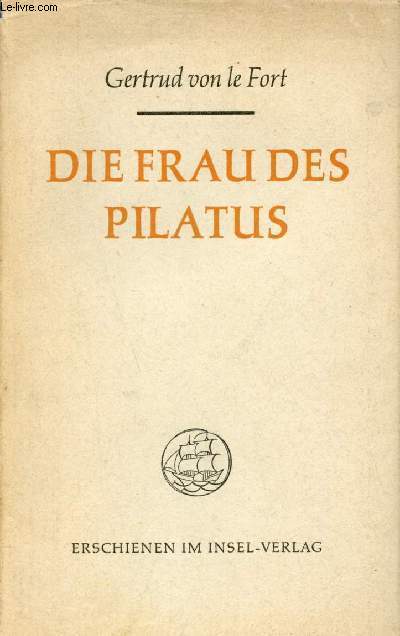 Die Frau des Pilatus - Novelle.