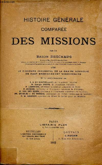 Histoire gnrale compare des missions avec le discours inaugural de la chaire nouvelle de haut enseignement missionnaire.