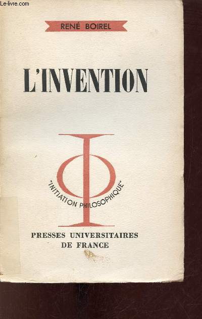 L'Invention - Collection Initiation Philosophique + envoi de l'auteur.