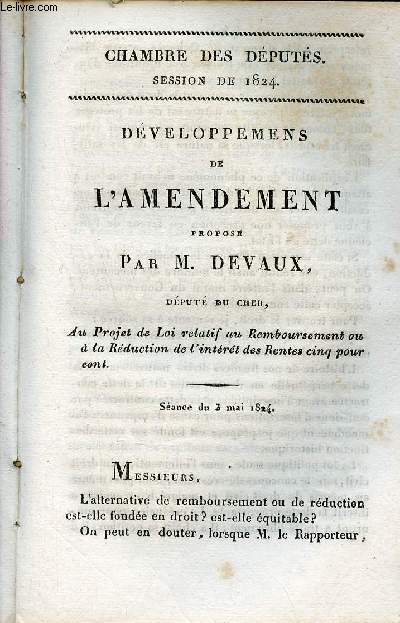 Dveloppemens de l'amendement propos par M.Devaux dput du Cher au projet de loi relatif au remboursement ou  la rduction de l'intrt des rentes cinq pour cent - Chambre des dputs session de 1824 n59.