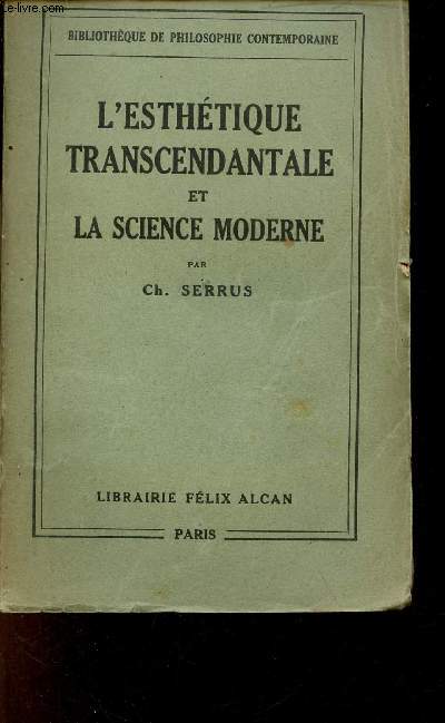 L'esthtique transcendantale et la science moderne - Collection Bibliothque de Philosophie Contemporaine.