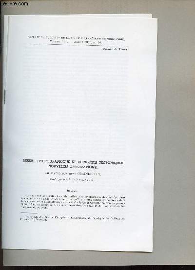 Rseau hydrographique et accidents tectoniques (nouvelles observations) - Extrait du bulletin de la socit linnenne de Normandie volume 101 anne 1970.