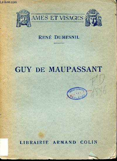 Guy de Maupassant - Collection Ames et visages.