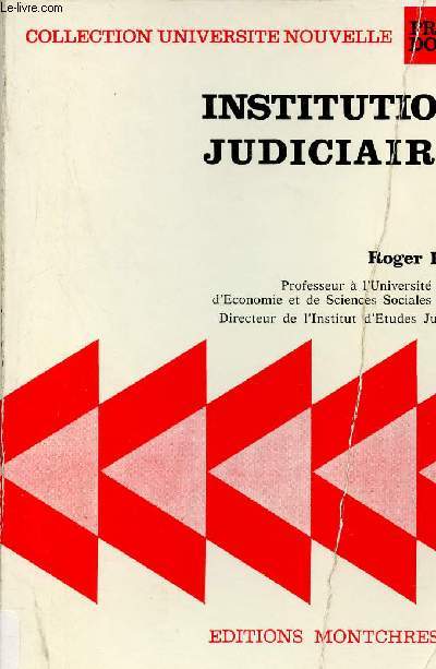Institutions Judiciaires - Collection Universit nouvelle prcis Domat.