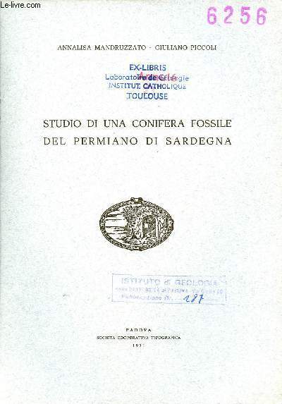 Studio di una conifera fossile del permiano di sardegna - Extrait Memorie dell'Academia Patavina di Scienze Lettere ed Arti vol.LXXXIII 1970-71 parte II.