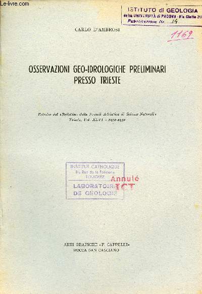 Osservazioni geo-idrologiche preliminari presso trieste - Estratto dal bollettino della societa adriatica di scienze naturali trieste vol.XLVI 1951-1952.