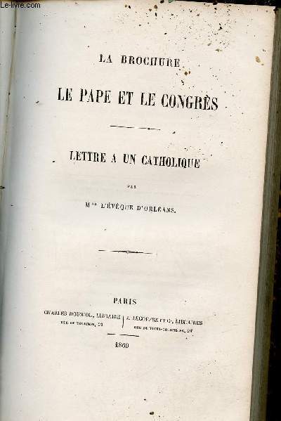 La brochure le pape et le congrs - Lettre a un catholique.