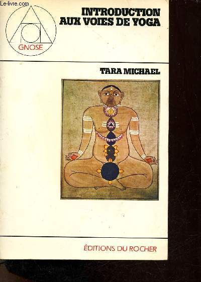 Introduction aux voies de yoga + envoi de l'auteur - Collection Gnose.