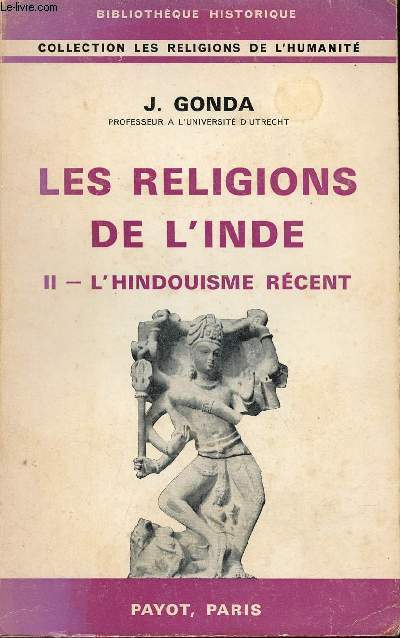 Les religions de l'Inde - Tome 2 : L'Hindouisme rcent - Collection Bibliothque historique.