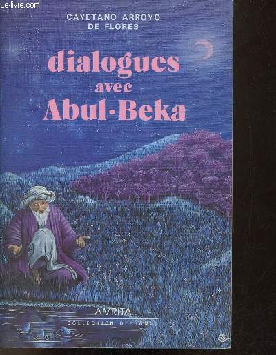 Dialogues avec Abul-Beka - Collection Offrande.