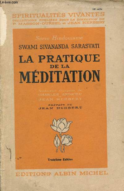 La pratique de la mditation - Collection spiritualits vivantes srie hindouisme.