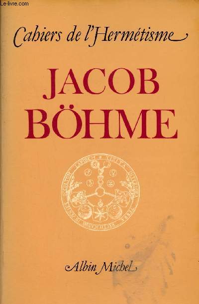 Cahiers de l'Hermtisme - Jacob Bhme.
