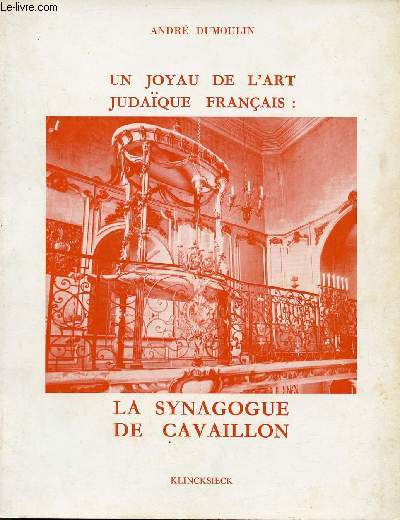 Un joyau de l'art judaque franaise : La synagogue de Cavaillon.