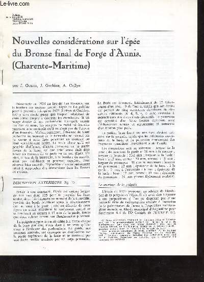 Nouvelles considrations sur l'pe du Bronze final de Forge d'Aunis (Charente-Maritime) - Extrait du Bulletin de la socit prhistorique franaise 1981 tome 78 4 .