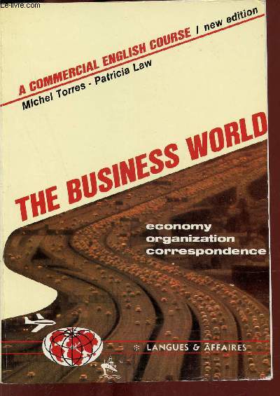 The Business World a commercial english course - New edition.