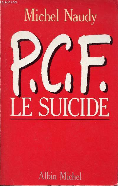 P.C.F. le suicide.