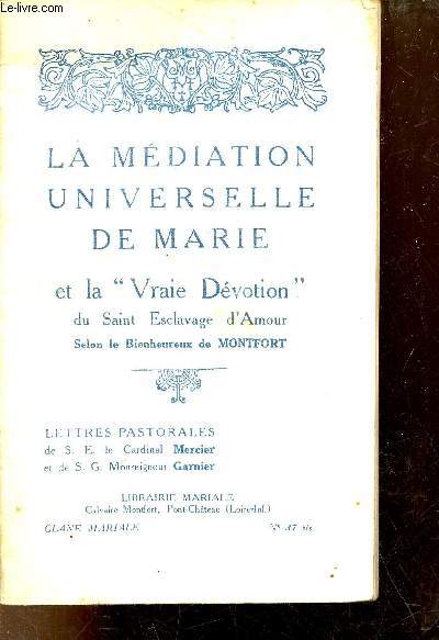 La mditation universelle de Marie et la Vraie Dvotion du Saint Esclavage d'Amour .