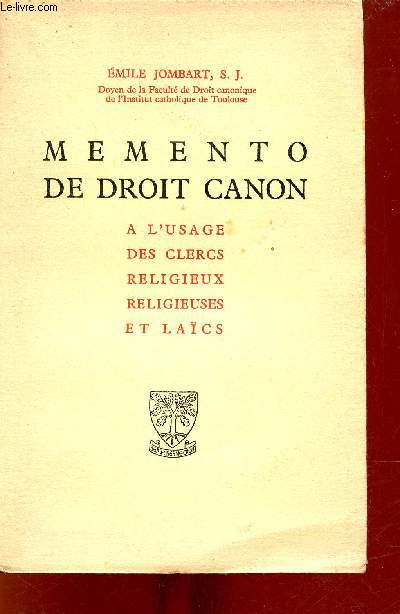 Memento de droit canon  l'usage des clercs religieux religieuses et lacs.