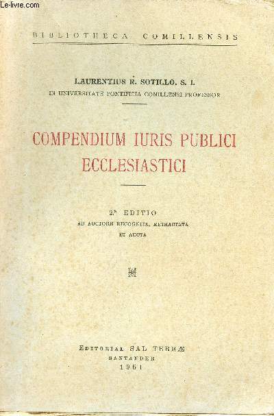 Compendium iuris publici ecclesiastici - 2.a editio ab auctore recognita retractata et aucta - Bibliotheca comillensis.