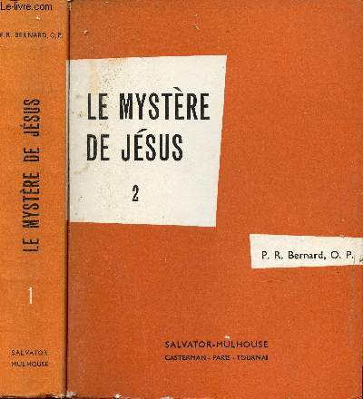 Le mystre de Jsus - En deux tomes - Tomes 1 + 2 - 2e dition.