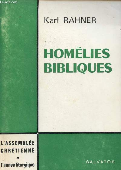 Homlies bibliques - Collection l'Assemble chrtienne et l'anne liturgique.