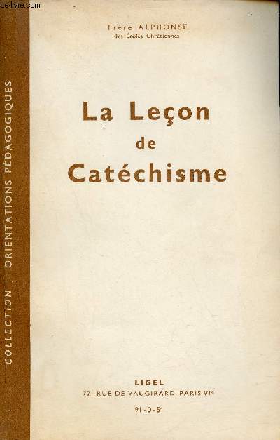 La Leon de Catchisme - Collection Orientations pdagogiques.