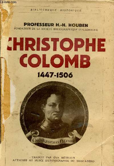 Christophe Colomb 1447-1506 - Collection Bibliothque Historique.