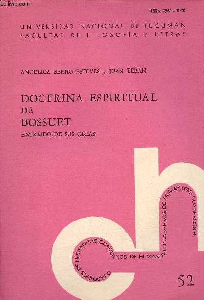 Doctrina espiritual de Bossuet - Extraido de sus obras - Universidad nacional de tucuman facultad de filosofia y letras.